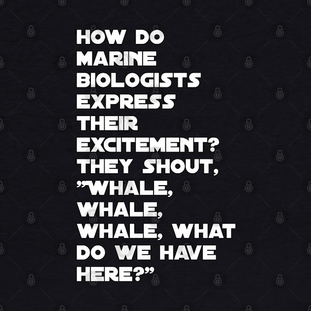 Funny marine biologist jokes by Spaceboyishere